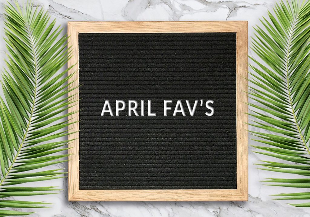 April Roundup (Favorites)