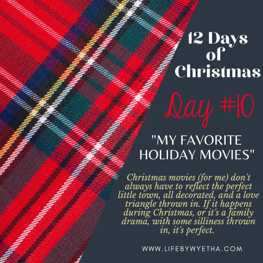 12 Days of Christmas – Day #10 – My Favorite Holiday Movies