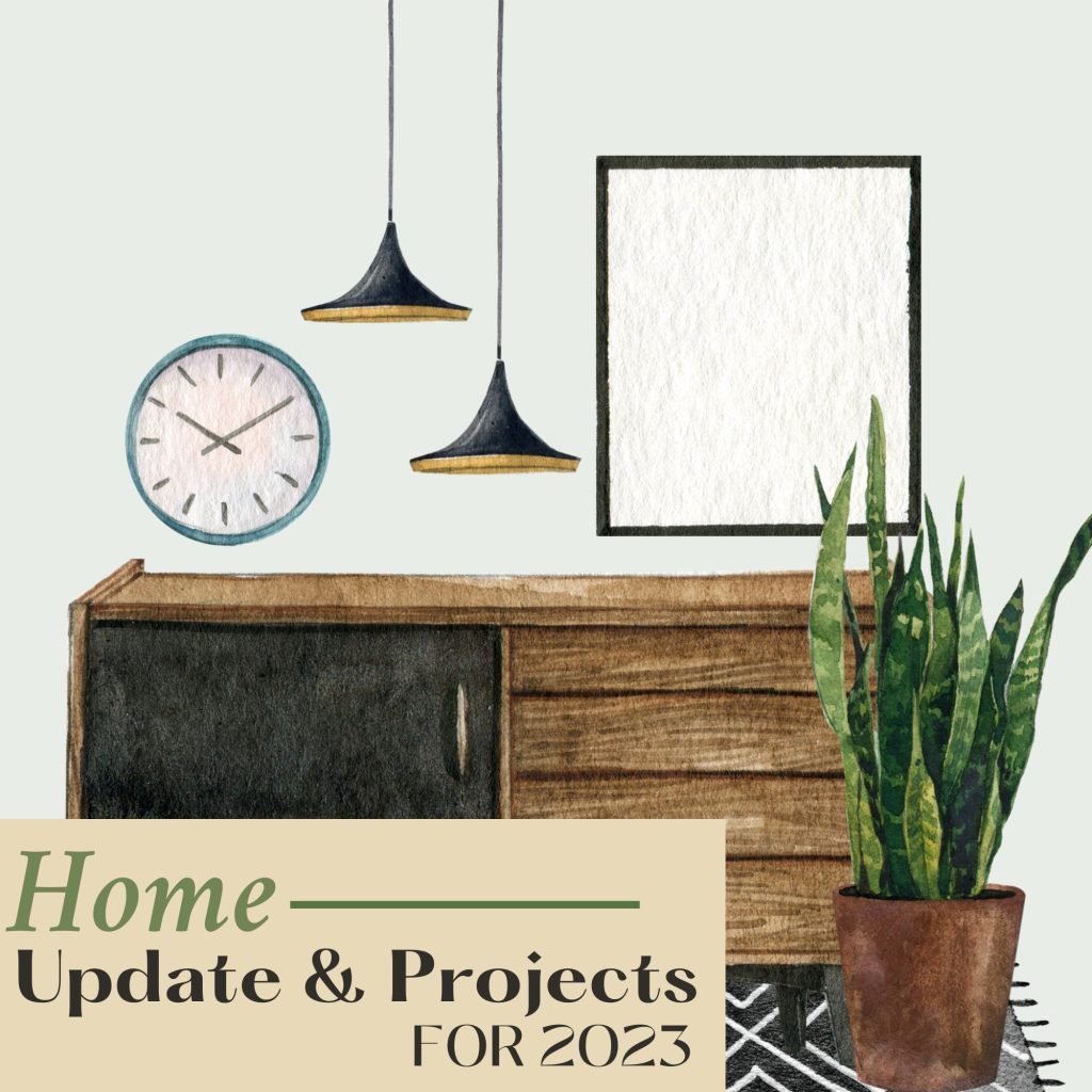 My Home Updates & Projects for 2023