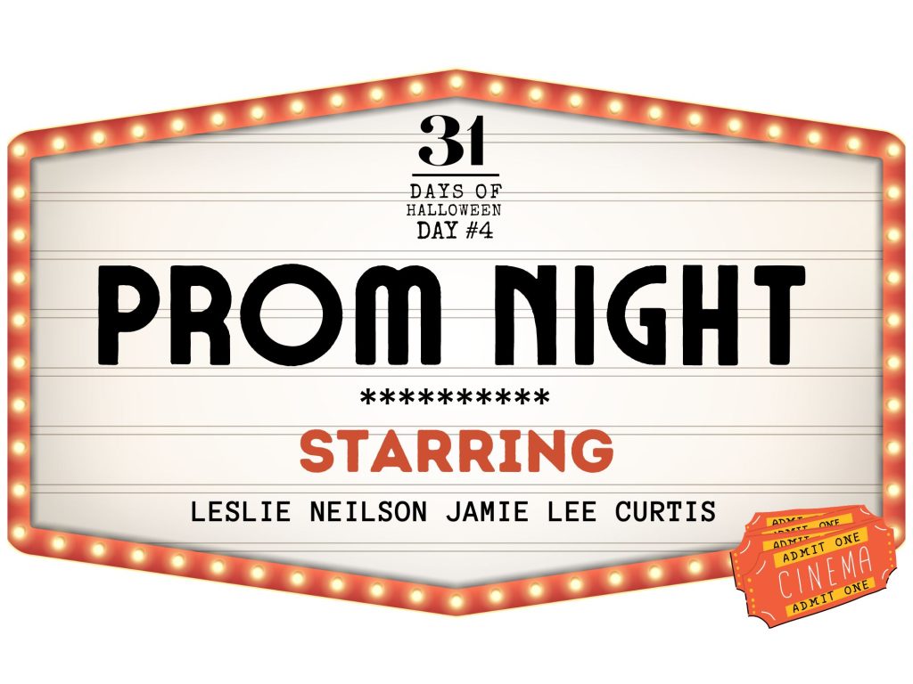 31 Days of Halloween: Day #4, Prom Night (1980)