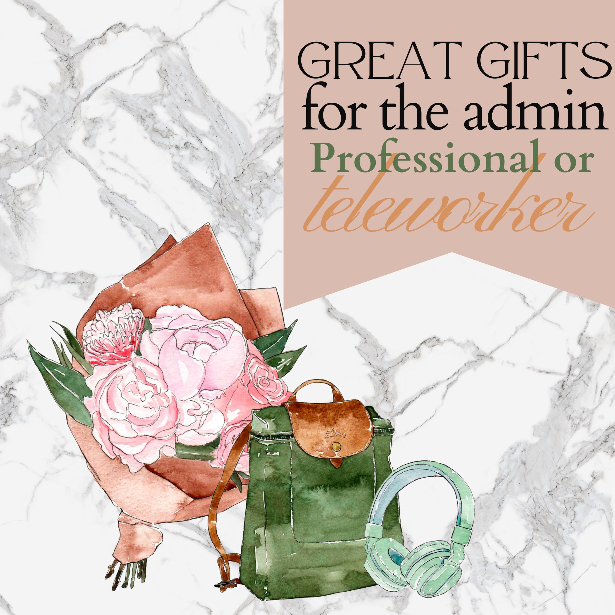 Great Gifts for the Admin Professional or Teleworker
