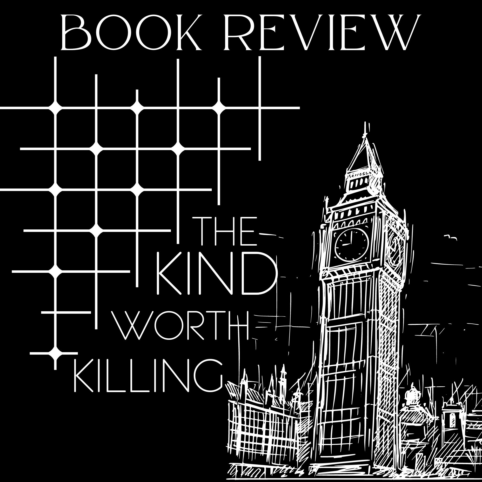 Good Reads Challenge Book Review:  The Kind Worth Killing