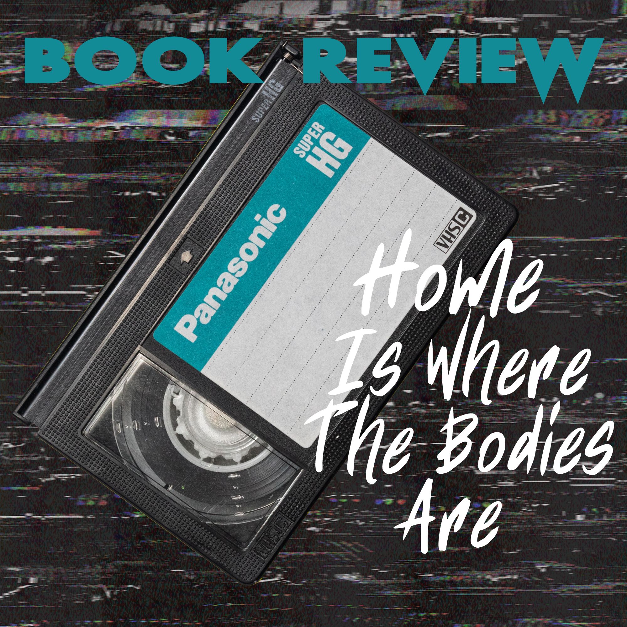 Good Reads Challenge Book Review: Home is Where the Bodies Are