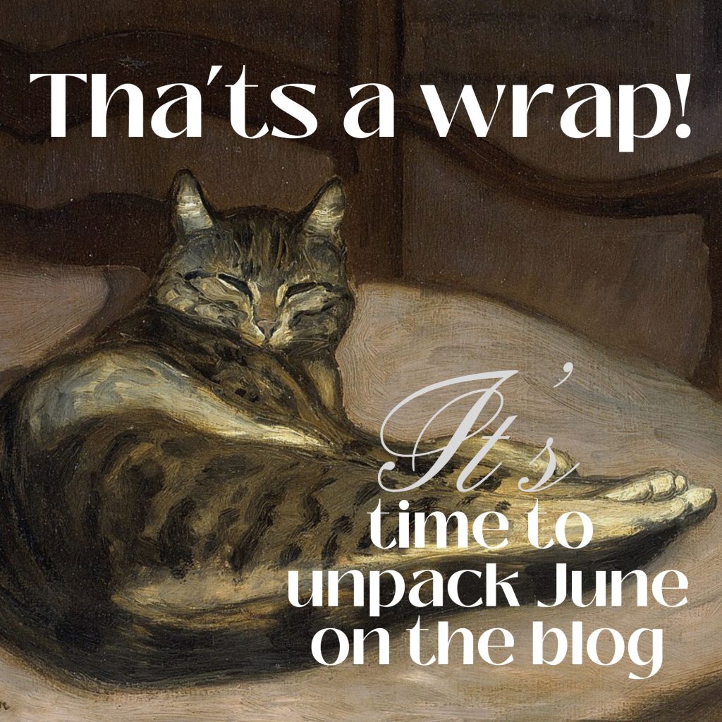 That’s a Wrap! Time To Unpack the Month of June on the Blog