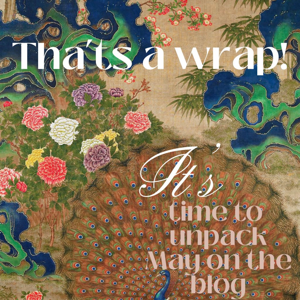 That’s a Wrap! Time To Unpack the Month of May on the Blog