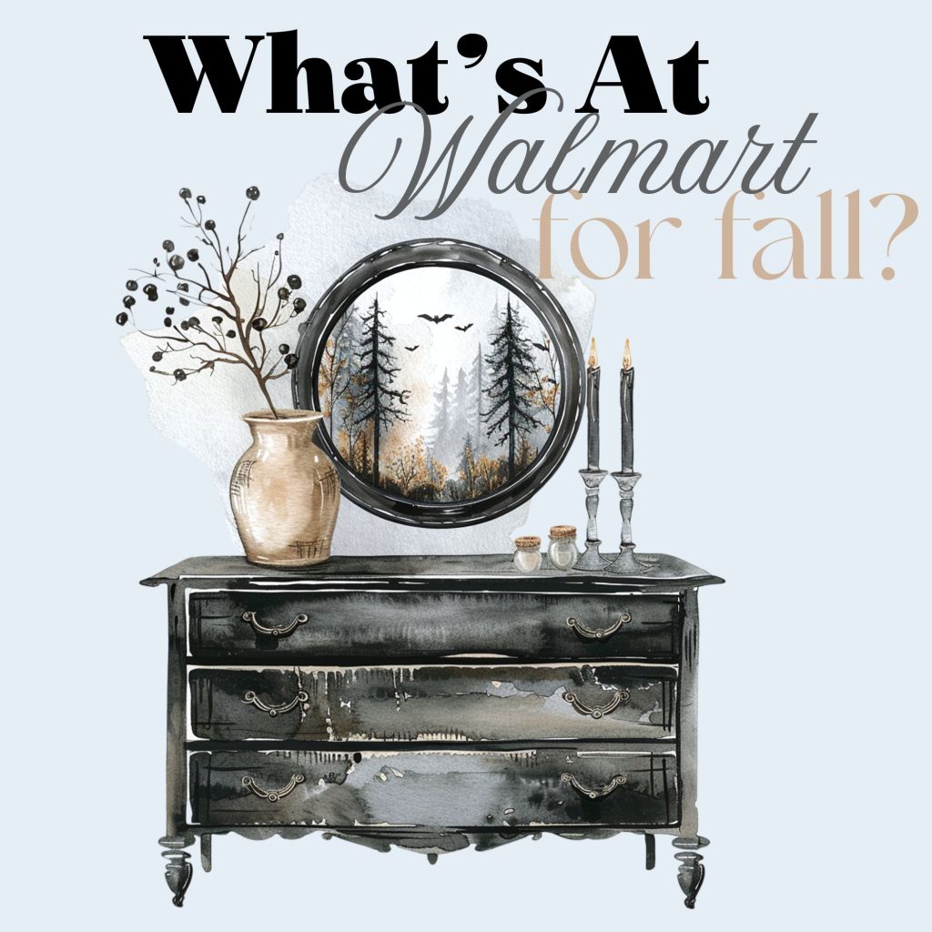 What’s At Walmart for Fall!