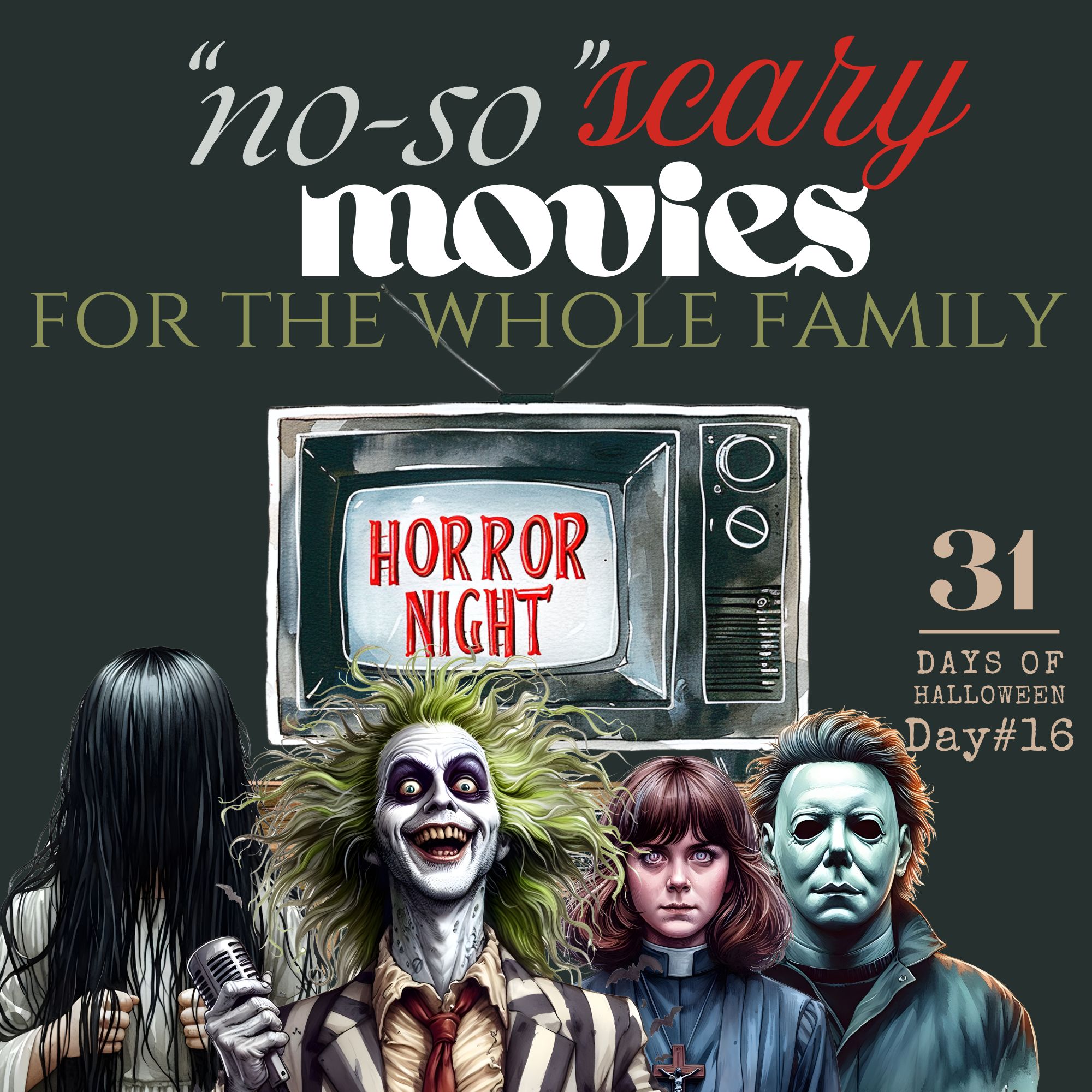 31 Days of Halloween: Day #16 – “Not-So-Scary” Movies For the Whole Family