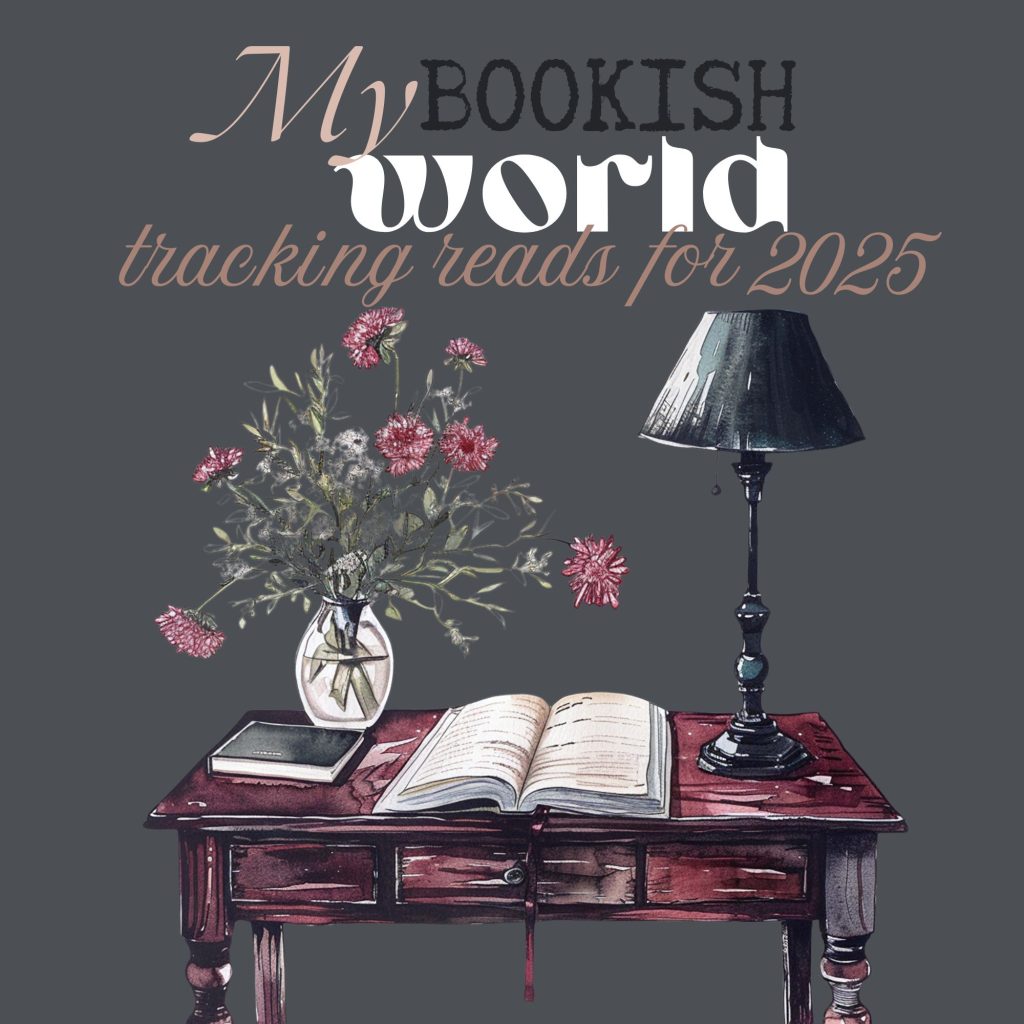 My Bookish World: Tracking Reads for 2025