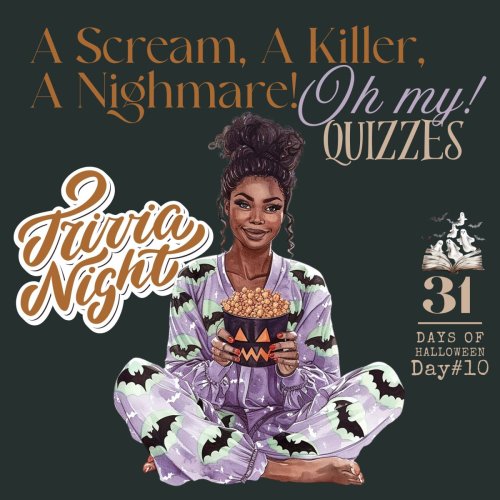 A Scream,  A Killer, A Nightmare Oh My! (Quiz)