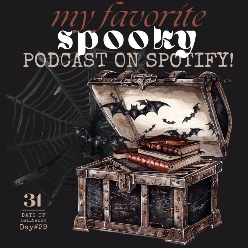 31 Days of Halloween: Day #29 … My Favorite “Spooky” Podcasts on Spotify