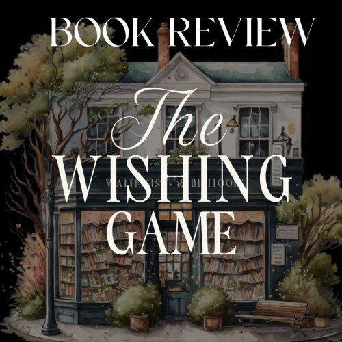 Good Reads Review: The Wishing Game